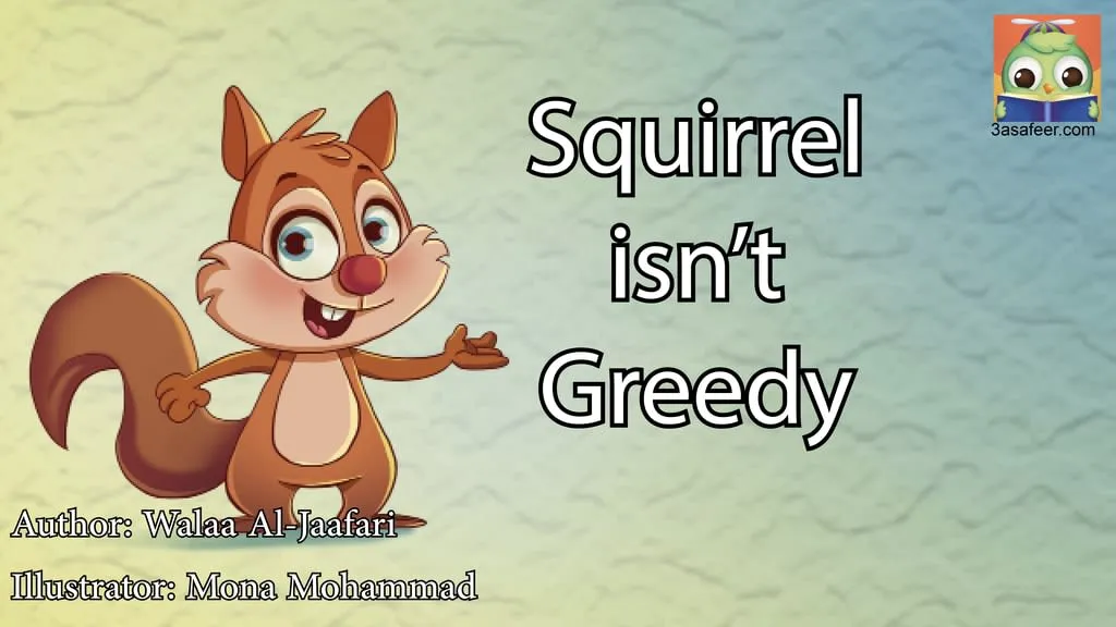 Image illustraton for the book:Squirrel Isn’t greedy